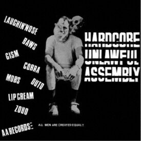 【9/5・9/10は先着で1000円OFFクーポン！※条件あり】(V.A.)／HARDCORE UNLAWFUL ASSEMBLY CD 【CD】