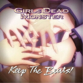 Girls Dead Monster／Keep The Beats！ 【CD】