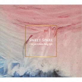 I love you Orchestra Swing Style／Sweet Spare 【CD】