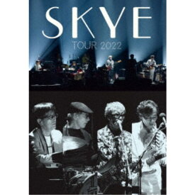 SKYE／SKYE TOUR 2022 【Blu-ray】