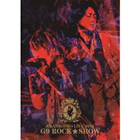 GRANRODEO／GRANRODEO LIVE 2014 G9 ROCK☆SHOW 【DVD】