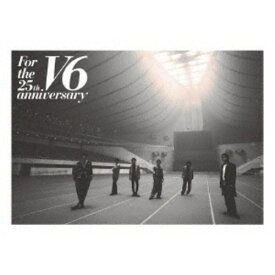 V6／For the 25th anniversary《通常盤》 【Blu-ray】