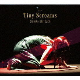 鬼束ちひろ／Tiny Screams《完全生産限定盤》 (初回限定) 【CD+DVD】