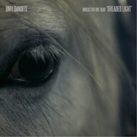 BMX BANDITS／MUSIC FOR THE FILM DREADED LIGHT 【CD】