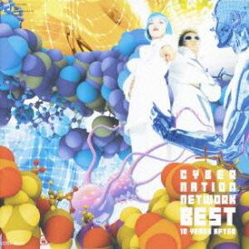 Cyber Nation Network／サイバーネーションネットワーク BEST 10 YEARS AFTER 【CD】
