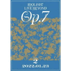 IDOLiSH7／IDOLiSH7 LIVE BEYOND Op.7 DAY 2 【DVD】