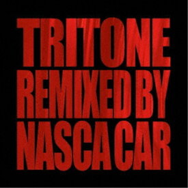 TRITONE／TRITONE REMIXED BY NASCA CAR 【CD】