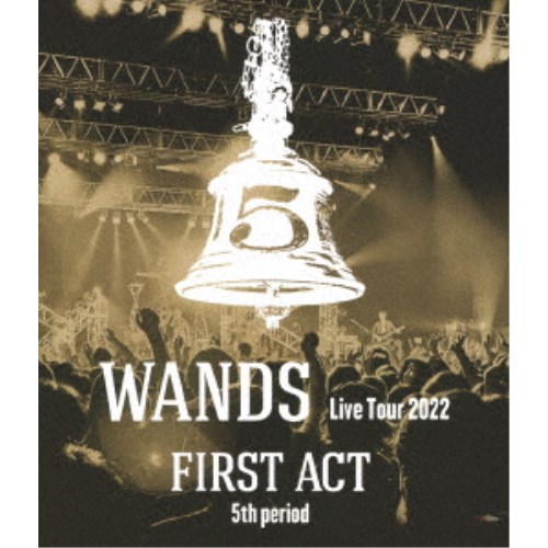 WANDS／WANDS Live Tour 2022 FIRST ACT 5th period 