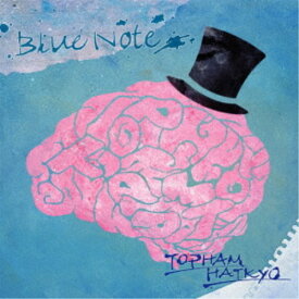 トップハムハット狂／BLUE NOTE 【CD】