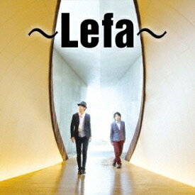 〜Lefa〜／〜Lefa〜 (リーファ) 【CD】