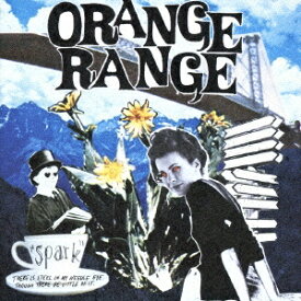 ORANGE RANGE／spark(初回限定) 【CD+DVD】