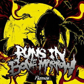 Runs In Bone Marrow／Flames 【CD】