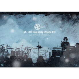 AA=／LIVE from story of Suite ＃19《通常盤》 【Blu-ray】