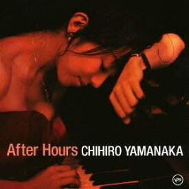 山中千尋／アフター・アワーズ〜オスカー・ピーターソンへのオマージュ 【CD】