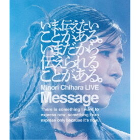 茅原実里／Minori Chihara Live 2025 Message 【Blu-ray】