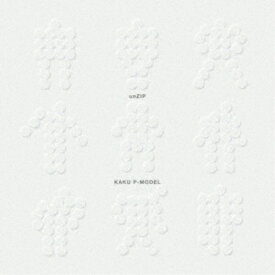 【12/5限定! 最大1000円OFFクーポン】核P-MODEL／unZIP 【CD】