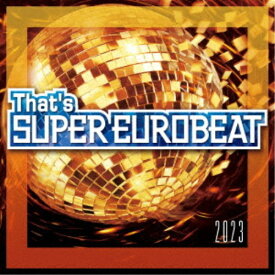 (V.A.)／That’s SUPER EUROBEAT 2023 【CD】