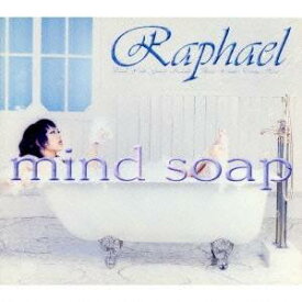 Raphael／mind soap 【CD】
