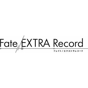 �Ꮙ��d�l��Fate�^EXTRA Record �����