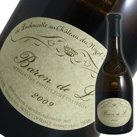 プイィ フュメ バロン ド エル コレクション[2009]ド ラドゥセット（白ワイン ロワール）