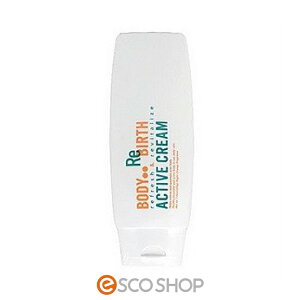 ボディリバース アクティブクリーム 200g ボディークリーム 引き締め マッサージ ダイエット むくみ セルライト 筋膜 送料無料 ギフト プレゼント