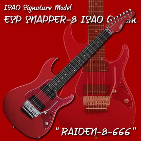 【ESP直営店】【ご予約商品】[ISAO Signature Model]ESP SNAPPER-8 ISAO Custom ”RAIDEN-8-666”[エレキギター/ミュージシャンモデル/スナッパー/8弦]