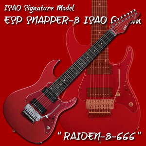 yESPcXzy\񏤕iz[ISAO Signature Model]ESP SNAPPER-8 ISAO Custom hRAIDEN-8-666h[GLM^[/~[WVf/Xibp[/8]