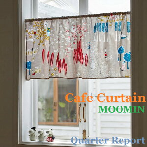QUARTER REPORT(�N�H�[�^�[���|�[�g�j�@MOOMIN�i���[�~���jCafe Curtain �y�J�t�F�J�[�e���z�����ɂ����@�y�f�U�C���F��؃}�T���z