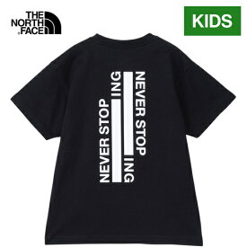 ザ・ノース・フェイス ノースフェイス キッズ Tシャツ ショートスリーブネバーストップアイエヌジーティー S/S NEVER STOP ING Tee ブラック NTJ32435 K