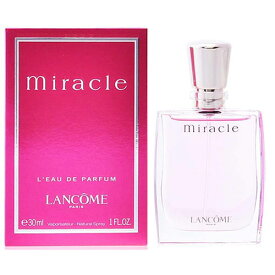 ランコム LANCOME ミラク EDP 30ml LANCOME MIRACLE 香水 レディース フレグランス ギフト プレゼント