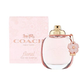 コーチ COACH コーチ フローラル EDP 90ml COACH FLORAL 香水 レディース フレグランス ギフト プレゼント