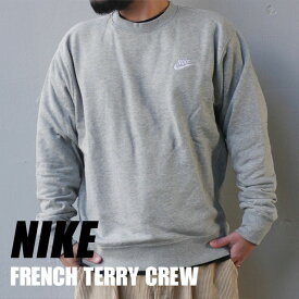 【本物・正規品】 新品 ナイキ NIKE French Terry Crew Sweat クルースウェット トレーナー GREY グレー BV2667-063 メンズ ETF085