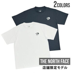 【本物・正規品】 新品 ザ・ノースフェイス プレイ THE NORTH FACE PLAY 店舗限定 PLAY S/S TEE Tシャツ NT32503R メンズ レディース 新作