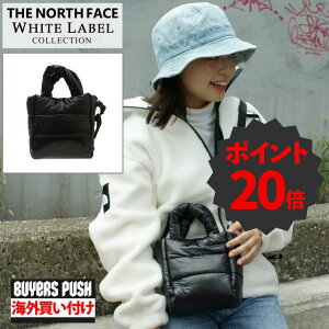 [Ԍ|Cg20{I] Vi U m[XtFCX zCg[x THE NORTH FACE WHITE LABEL NN2PP68J PLUMPY TOTE BAG V_[obO BLACK fB[X BUYERS PUSH