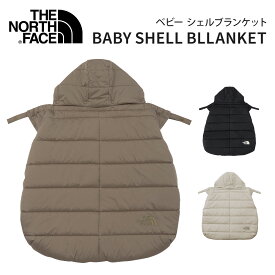【正規品】 ザ・ノース・フェイス THE NORTH FACE ベビーシェルブランケット （ 赤ちゃん ベビー 新生児 ブランケット ベビーカバー 毛布 防寒 ケープ ダウン おでかけ アウトドア キャンプ保温 撥水 軽量 おしゃれ 出産祝い プレゼント ）