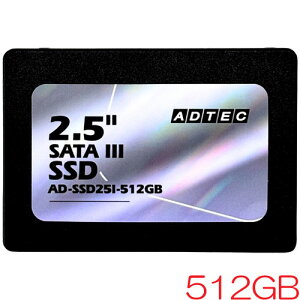 �A�h�e�b�N AD-SSD25I-512G [512GB SSD 2.5inch SATA III 3D TLC 256TBW 3�N�ۏ�]