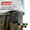 【 Coleman スマホポーチ 】 メンズ リュックにつける おしゃれ 縦型 スマホ ポーチ カラビナ マルチケース 6.5インチ…