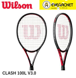 【LINE追加で5%OFFクーポン配布中】【ガット代・張り代無料】【最短出荷】ウイルソン Wilson テニスラケット クラッシュ CLASH 100L V3.0 WR172811U 国内正規品