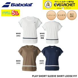 【新製品予約】バボラ BABOLAT ウエア ウェア PLAY SHORT SLEEVE SHIRT LOOSE FIT BWG6327 バドミントン・テニス 2026SS シャツ