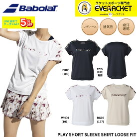 【新製品予約】バボラ BABOLAT ウエア ウェア PLAY SHORT SLEEVE SHIRT LOOSE FIT BWP6524 バドミントン・テニス 2026SS シャツ