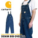 カーハート オーバーオール 104672 OR4672 carhartt メンズ DENIM BIB OVERALL デニム ビブ オーバーオール LOOSE FIT…