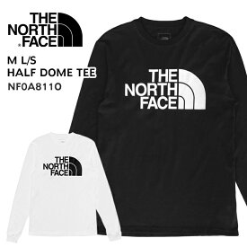 ザ ノースフェイス THE NORTH FACE Tシャツ M L/S HALF DOME TEE ハーフ ドーム ハーフドーム メンズ レディース ユニセックス ロゴ 長袖 NF0A811O KY4 LA9 ブラック ホワイト 定番 人気