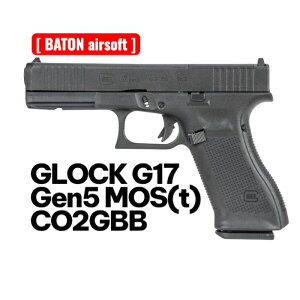 [ BATON airsoft ]GLOCK G17 Gen5 MOS(t) CO2GBB �yJASG�F��z �O���b�N17(t)gen5 �O���b�N17 gen5 co2 �K�X�K�� �o�g�� 18�� �n���h�K�� �K�X�u���[�o�b�N �G�A�K��