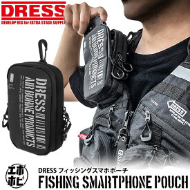【楽天スーパーセール♪ ポイント2倍！】【楽天1位!7冠!】 DRESS フィッシング スマホポーチ 小さい 釣り フィッシング ライラクス LayLax アウトドア 571443181633 ドレス 小型 マルチポーチ