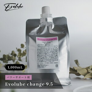 Evolube change 9.5 p[T|[g ph9.5 1000ml Ɩp e@ e@ Tꔄi kы