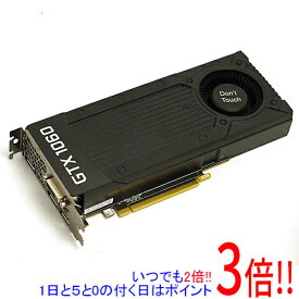 【いつでも2倍！1日と5．0のつく日は3倍！18日も3倍！】【中古】ZOTAC GeForce GTX 1060 3GB ZT-P10610D-10B