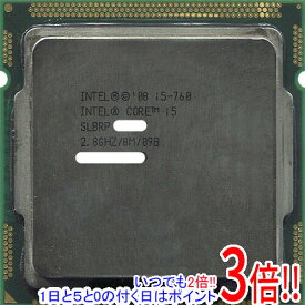 【いつでも2倍！1日と5．0のつく日は3倍！18日も3倍！】【中古】Core i5 760 2.8GHz 8M LGA1156 95W SLBRP