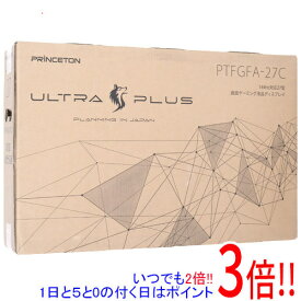【いつでも2倍！1日と5．0のつく日は3倍！18日も3倍！】【新品訳あり(箱きず・やぶれ)】 Princeton製 27型ゲーミング液晶ディスプレイ ULTRA PLUS PTFGFA-27C ブラック