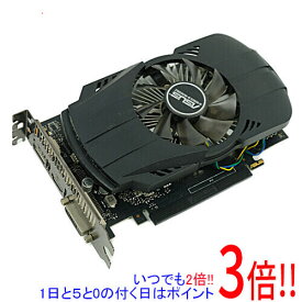 【いつでも2倍！1日と5．0のつく日は3倍！18日も3倍！】【中古】ASUSグラボ PH-GTX1650-O4G PCIExp 4GB