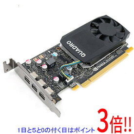 【1日と5.0のつく日、18日はポイント3倍！】【中古】グラフィックボード NVIDIA Quadro P400 PCIExp 2GB